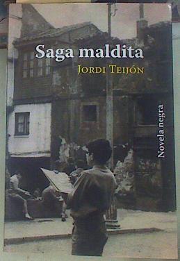Saga maldita | 155199 | Teijon Santin, Jordi