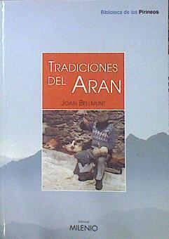 Tradiciones Del Arán Hechos Costumbres Y Leyendas | 43680 | Bellmunt Joan