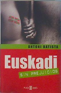 Euskadi sin prejuicios | 136447 | Batista Viladri, Antonio