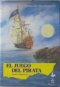 El juego del pirata | 69460 | Martínez Gil, Fernando