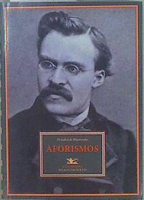 Aforismos | 147612 | Nietzsche, Friedrich (1844-1900)