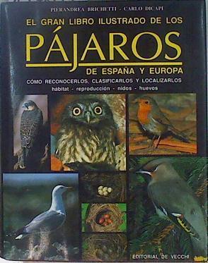 El gran libro ilustrado de los pájaros de España y Europa | 147687 | Brichetti, Pierandrea/Dicapi, Carlo