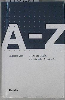 "Grafología de la ""A"" a la ""Z""" | 145212 | Vels, Augusto