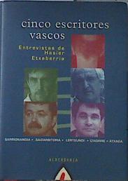 Cinco escritores vascos: entrevistas de Hasier Etxeberria | 120107 | Etxeberria, Hasier/Uriarte Cámara, Jesús fot.
