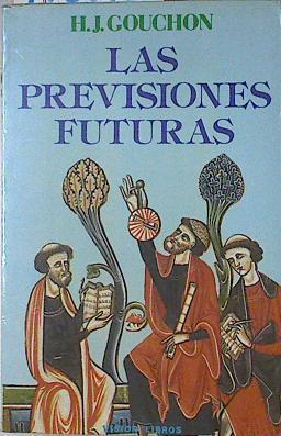 Las Previsiones futuras | 115616 | Gouchon, H. J.