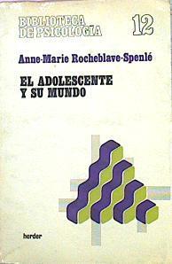 El Adolescente Y Su Mundo | 48981 | Rocheblave Spenle Anne Marie