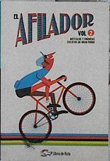 El afilador 2 : artículos y crónicas ciclistas de gran fondo | 142827 | Arribas Lázaro, Carlos     .. et al.