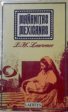 Mañanitas mexicanas | 126552 | Lawrence, D. H.