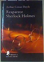 Reaparece Sherlock Holmes | 159707 | Arthur Conan Doyle / Sherlock Holmes