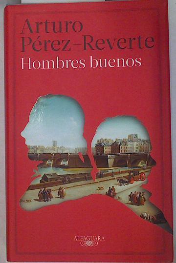 Hombres Buenos | 126413 | Arturo Perez Reverte