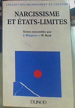 Narcissisme et etats-limites | 155940 | W Reid, Bergeret Jean/compiladores, textes rassambles par