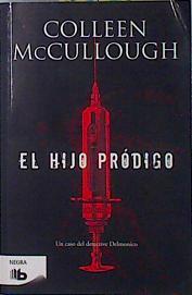 El hijo pródigo | 136864 | McCullough, Colleen (1937-)
