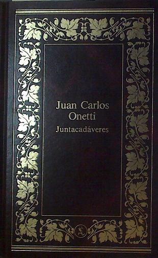 Juntacadaveres | 30077 | Onetti, Juan Carlos
