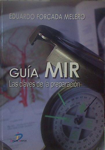 Guía MIR : las claves de la preparación | 151000 | Forcada Melero, Eduardo