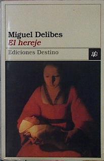 El Hereje | 307 | Delibes Miguel