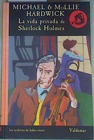 La Vida privada de Sherlock Holmes | 159322 | Hardwick, Michel