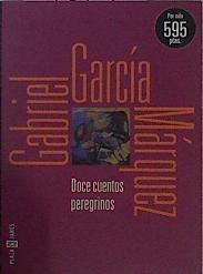 Doce Cuentos Peregrinos | 4013 | Garcia Marquez Gabriel