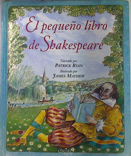 El pequeño libro de Shakespeare | 130368 | Ryan, John Patrick/Ilustrador, James Mayhew