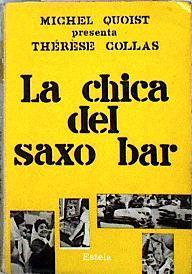 La Chica Del Saxo Bar | 18647 | Quoist Michel/Thérése Collas
