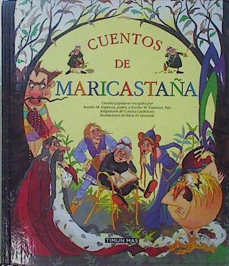 Cuentos de Maricastaña | 101685 | Cardeñoso Sáenz de Miera, Concepción/Quesada, Maife/Espinosa, Aurelio M.