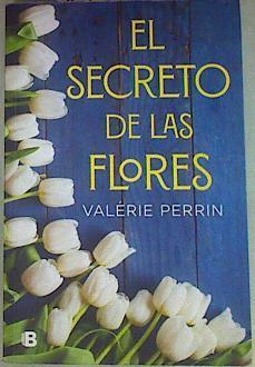 El secreto de las flores | 157289 | Perrin, Valerie