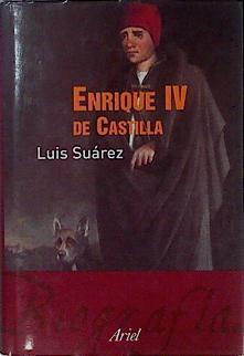 Enrique IV de Castilla: la difamación como arma política | 145754 | Suárez Fernández, Luis