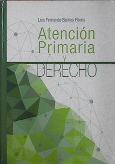 Atención Primaria y Derecho | 144863 | Barrios Flores, Luis Fernando