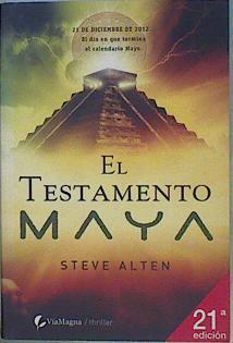 El testamento Maya | 153257 | Alten, Steve