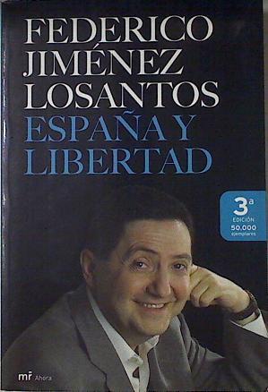 España y libertad mis mejores artículos en Libertad digital | 123824 | Jiménez Losantos, Federico