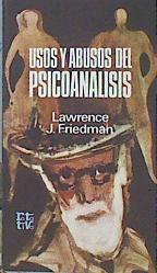 Usos Y Abusos Del Psicoanálisis | 43613 | Friedman Lawrence J