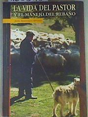 La vida del pastor y el manejo del rebaño | 160018 | Egurcegui Arróniz, Jesús
