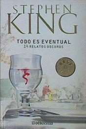 Todo es eventual 14 relatos oscuros | 153297 | King, Stephen