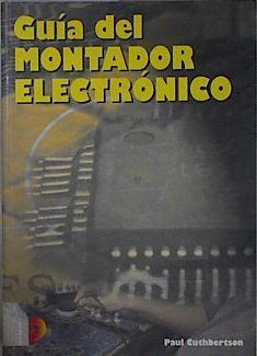 Guía del montador electrónico | 145990 | Gómez Caño, María José/Cuthbertson, Paul
