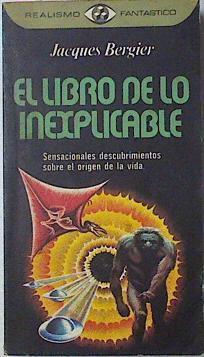 El Libro De Lo Inexplicable | 51911 | Bergier, Jacques