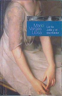 La Tía Julia Y El Escribidor | 47895 | Vargas Llosa Mario