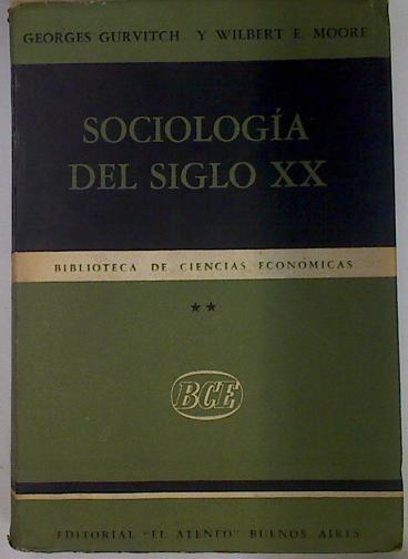 Sociologia del Siglo XX Tomo I- II | 118881 | Georges Gurtvitch/Wilbert E Moore/Trad. Constantino Dimitriu