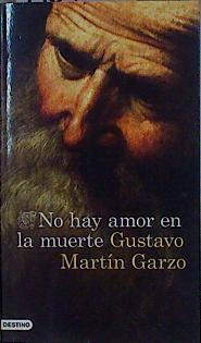 No hay amor en la muerte | 146453 | Martín Garzo, Gustavo (1948-)