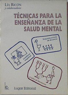 Tecnicas para la enseñanza de la salud mental | 121941 | Lía Ricón