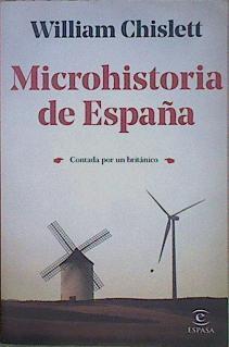 Microhistoria de España: Contada por un Británico | 150821 | William Chislett