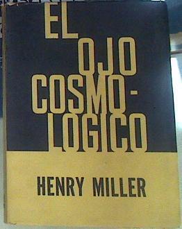 El ojo cosmológico | 156579 | Miller, Henry