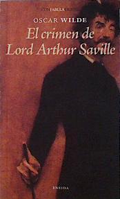 El crimen de Lord Arthur Saville | 144108 | Wilde, Oscar (1854-1900)