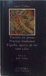 Poemas en prosa. Poemas humanos. España aparta de mi este Cáliz | 150560 | Vallejo, César