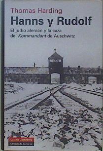 Hanns y Rudolf: el judío alemán y la caza del Kommandant de Auschwitz | 150470 | Thomas Harding