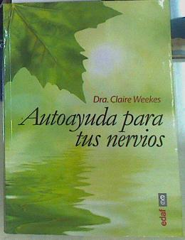 Autoayuda para tus nervios | 156308 | Claire Weeks