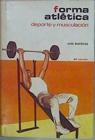 Forma Atlética Deporte Y Musculación | 57561 | Battista Eric