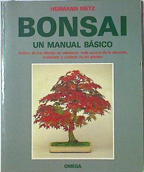 Bonsai: un manual básico | 123689 | Metz, Hermann