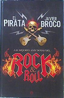 Las mejores anécdotas del rock&roll | 141948 | El Pirata/Alonso Broco, Javier