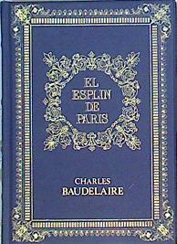 El esplin de Paris Espleen | 141852 | Baudelaire, Charles