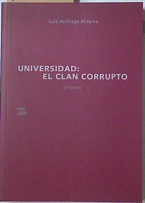 Universidad: El clan corrupto | 128120 | Arrillaga Aldama, Luis