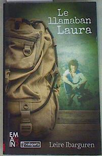 Le llamaban Laura | 157933 | Ibarguren, Leire